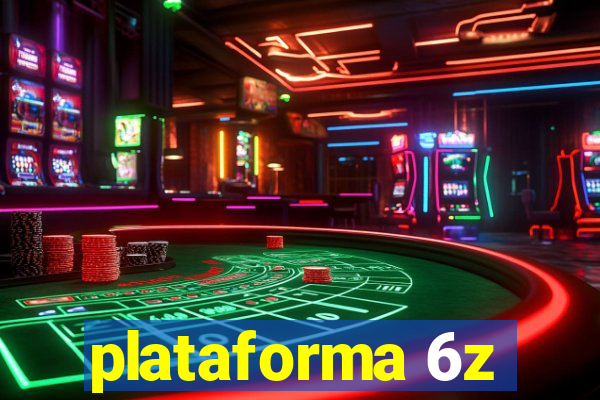 plataforma 6z